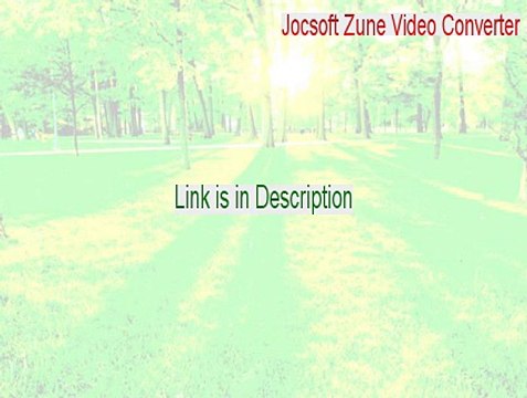 Jocsoft Zune Video Converter Full - Jocsoft Zune Video Converter [2015]