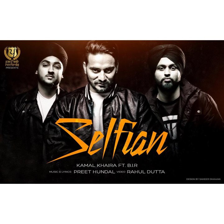 SELFIAN - Kamal Khaira Feat. Preet Hundal & B.I.R |  Panj-aab Records | Punjabi Song 2015