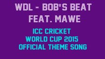 ICC World Cup 2015 Theme Song with Lyrics