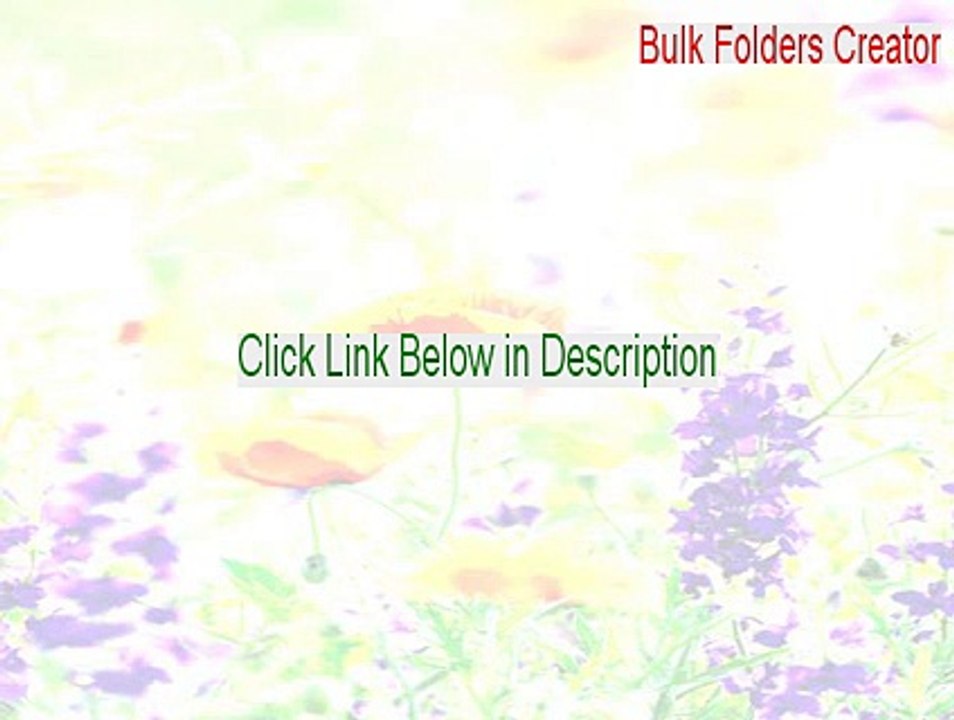 Bulk Folders Creator Serial [Bulk Folders Creatorbulk folders creator 2015]