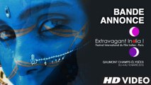 Extravagant India ! Festival International du Film Indien / Bande-Annonce 2015