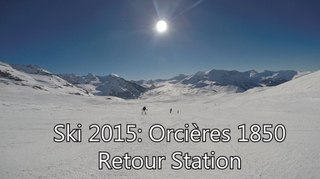Ski 2015: Orcières Retour Station