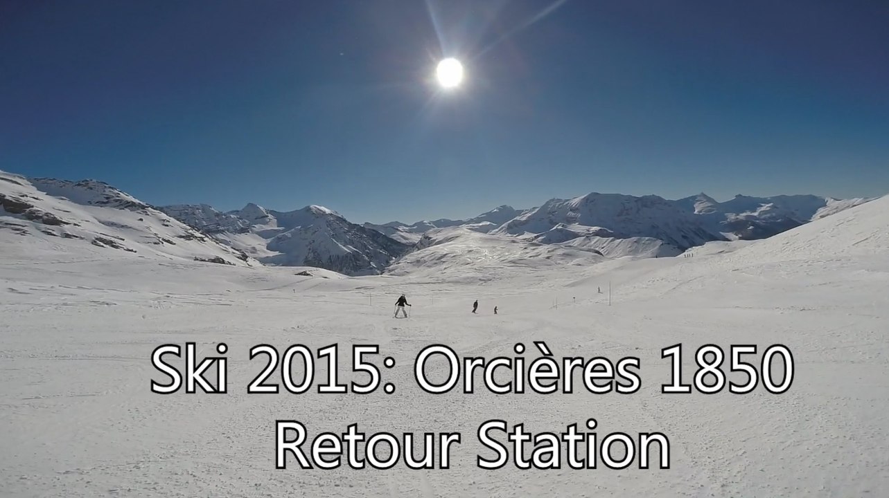 Ski 2015: Orcières Retour Station