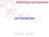 ASUSTeK Europa II Hybrid Capture Device Keygen - asustek europa ii hybrid capture device windows 7 drivers [2015]