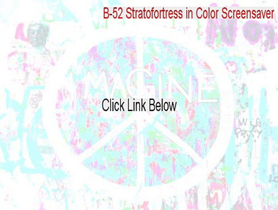 B-52 Stratofortress in Color Screensaver Serial - Download Now [2015]