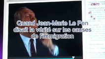 Quand Jean-Marie le Pen disait la vérité sur les causes de l'immigration