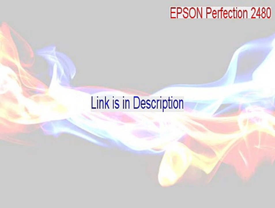 EPSON Perfection 2480/2580 Serial (Download Here)