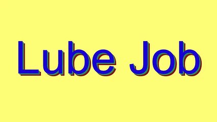 How to Pronounce Lube Job