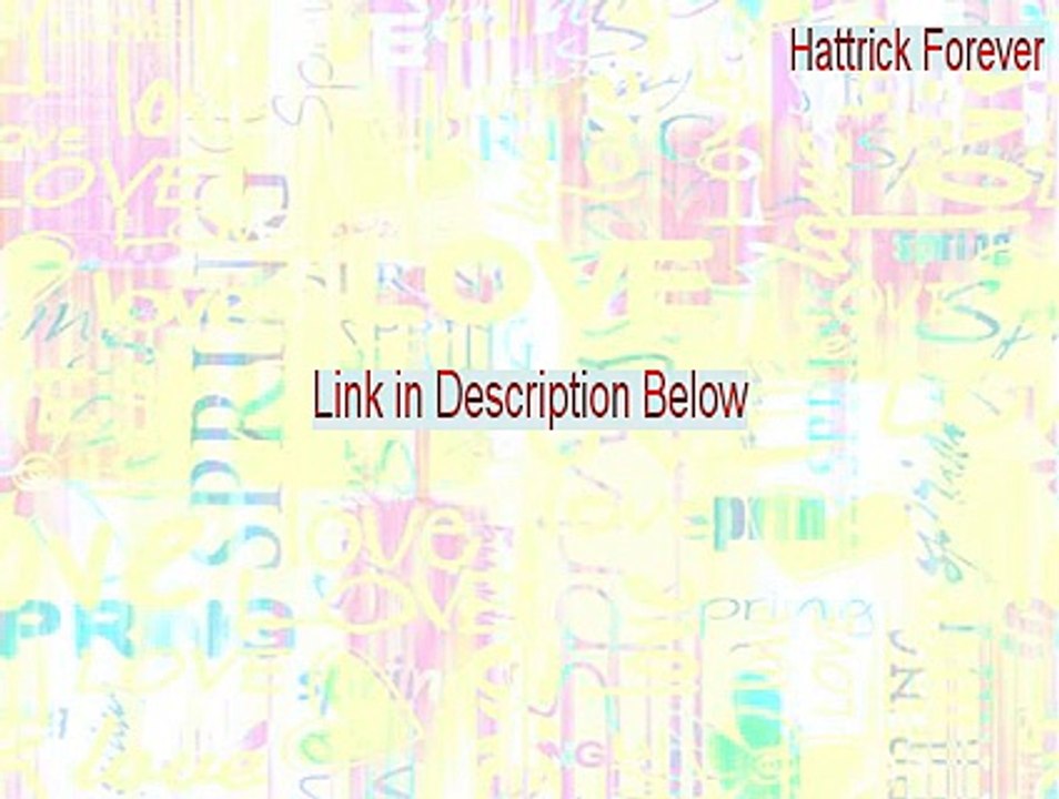 Hattrick Forever Download Free (Download Here 2015)