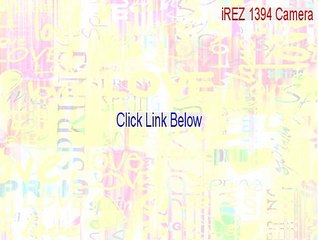 iREZ 1394 Camera Serial - Download Here (2015)