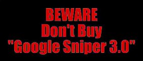 Brand New Google Sniper 3.0 Site by George Brown!