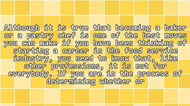 Baking And Pastry Arts Schools: How To Determine If A Career As A Baker Or A Pastry Chef Is For You