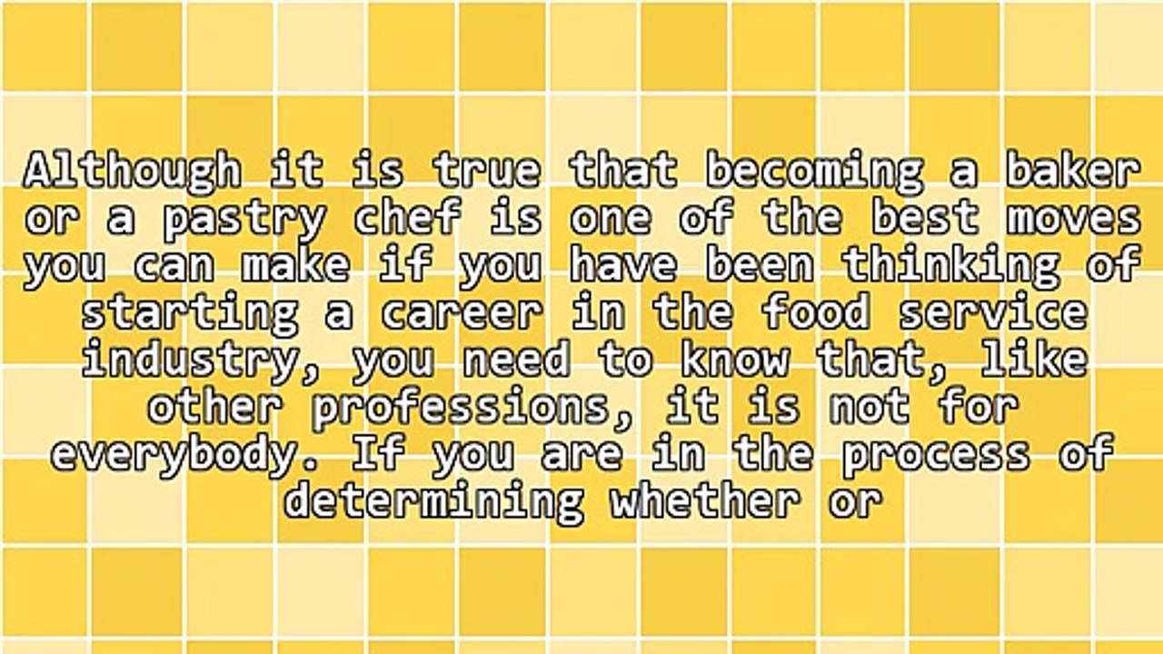Baking And Pastry Arts Schools: How To Determine If A Career As A Baker Or A Pastry Chef Is For You