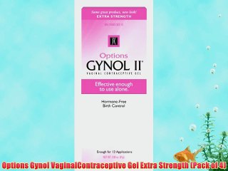 Options Gynol VaginalContraceptive Gel Extra Strength (Pack of 4)