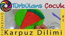 Oyun Hamuru ile Karpuz Dilimi Yapımı | Türbülans Çocuk | Play Doh Watermelon