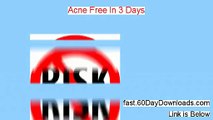 Acne Free In 3 Days Review and Risk Free Access (FAST ACCESS)