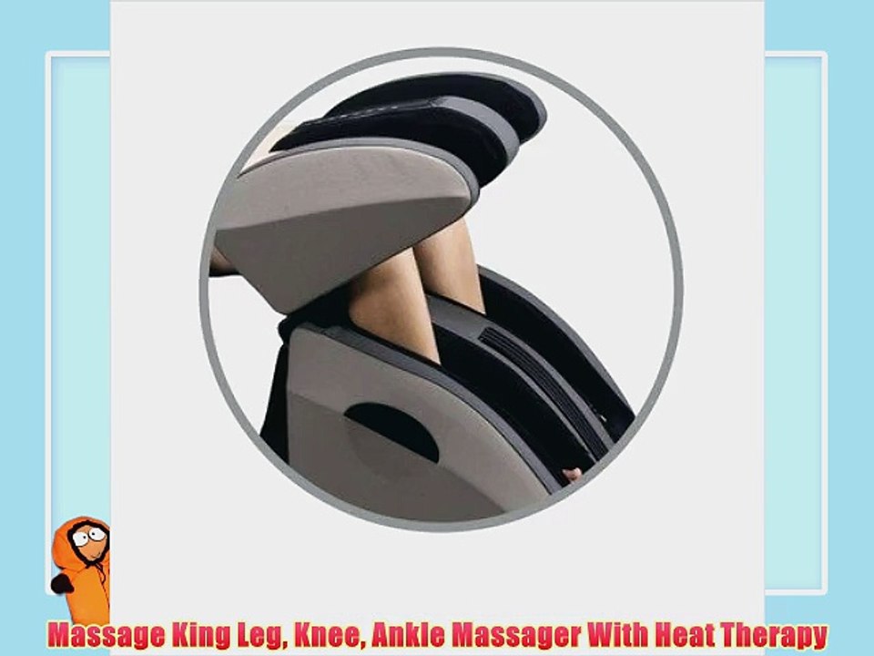 Massage King Leg Knee Ankle Massager With Heat Therapy