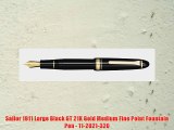 Sailor 1911 Large Black GT 21K Gold Medium Fine Point Fountain Pen - 11-2021-320