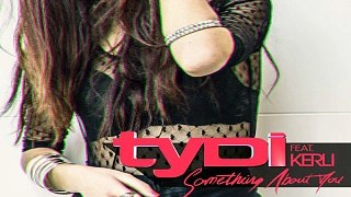 [ DOWNLOAD MP3 ] tyDi - Something About You (Edit) [feat. Kerli] [ iTunesRip ]