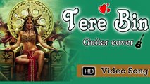 Tere Bin Nahi Laage jiya Guitar Cover Ek Paheli Leela | Flim version| Uzair Jaswal
