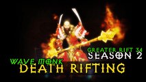 Wave Monk Season 2 Death Rifting Gameplay - Diablo 3 Reaper of Souls