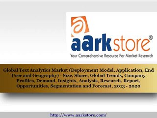 Aarkstore - Global Text Analytics Market