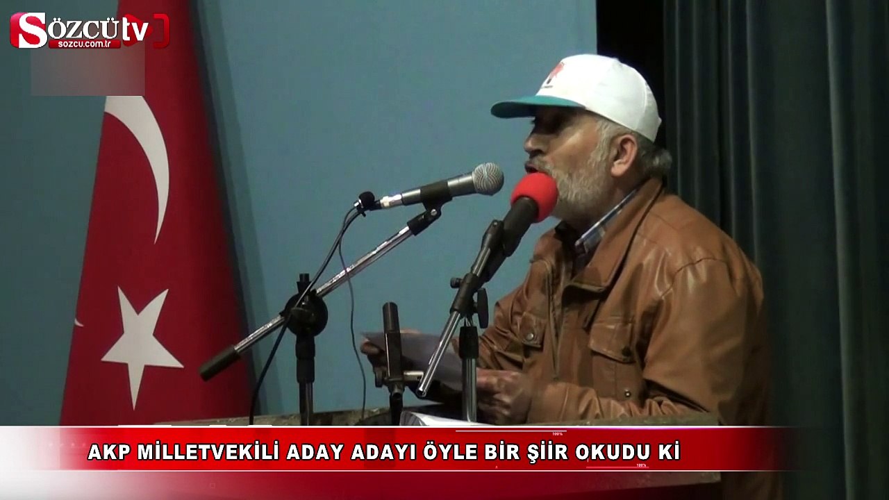 AKP aday adayı öyle bir şiir okudu ki