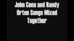 randy orton and john cena songs mixed