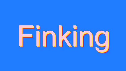 How to Pronounce Finking