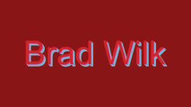 How to Pronounce Brad Wilk