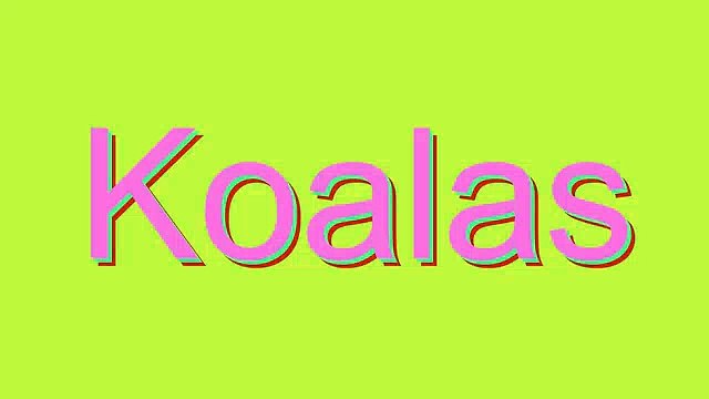 How To Pronounce Koalas Video Dailymotion