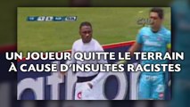 Un joueur quitte le terrain à cause d'insultes racistes