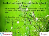 Lodha Clariant 1, 1.5, 2 and 3 BHK luxury flats Thane West