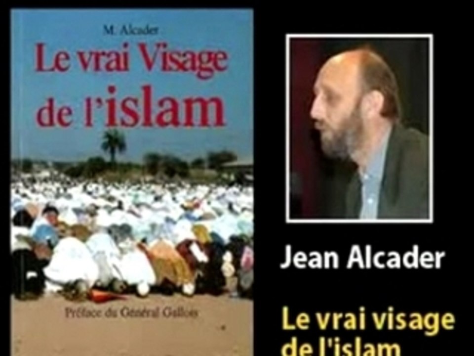 Alcader: le vrai visage de l' islam