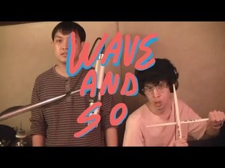 Wave And So [mini series:EP.1] วันนี้เรานัดกัน...มาอัดกลอง