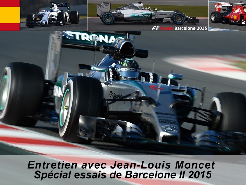 Entretien avec Jean-Louis Moncet : Spécial essais de Barcelone II 2015