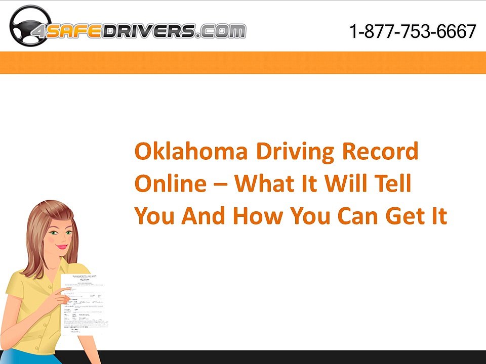 Oklahoma Driving Record Online – What It Will Tell You And How You Can Get It