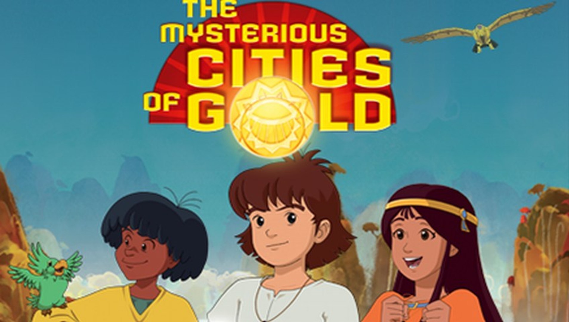 First Of The Season: Mysterious Cities Of Gold - video Dailymotion