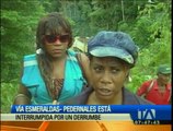 Vía Esmeraldas-Pedernales está interrumpida por un derrumbe