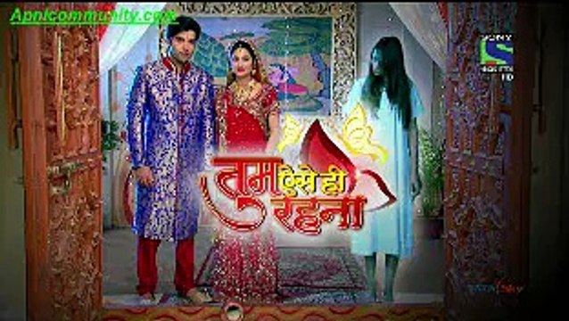 Tum Aise Hi Rehna-2 Mar 2015 pt1- Apnicommunity.com