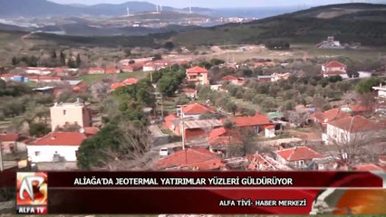 Aliağa’da jeotermal yatırımlar yüzleri güldürüyor