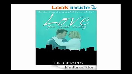 Love You Like Crazy A Clean New Adult Romance