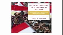 Understanding the Political World A Comparative Introduction to Political Science Plus MyPoliSciLab