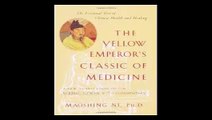 The Yellow Emperor's Classic of Medicine A New Translation of the Neijing Suwen with Commentary
