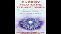 Energy Medicine Technologies Ozone Healing, Microcrystals, Frequency Therapy, and the Future of Health