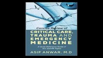 Concise Review of Critical Care, Trauma and Emergency Medicine A Quick Reference Guide of ICU and ER Topics