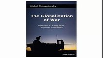 The Globalization of War America's Long War against Humanity
