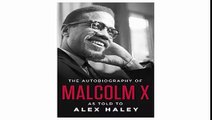 The Autobiography of Malcolm X As Told to Alex Haley