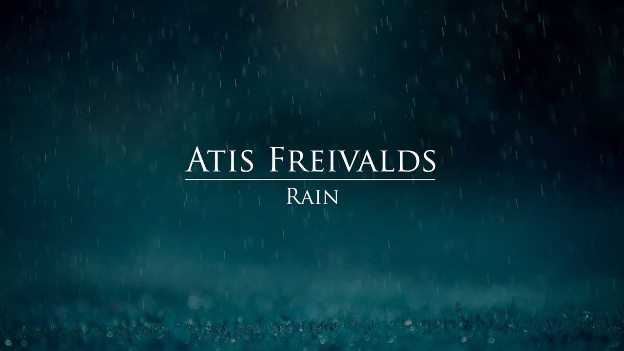 Atis Freivalds - Rain