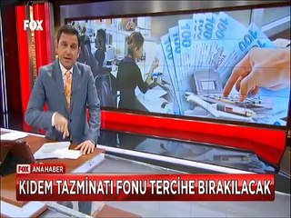 Kıdem tazminatı fonu neleri götürüyor ne getiriyor işte ayrıntıları